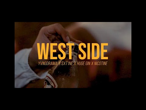 WEST SIDE - YxngDrama, $xt1ne, Huge Gin, Nicotine (OFFICIAL MUSIC VIDEO) [DIR. L FROST]