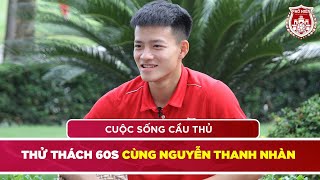 Thử thách 60s cùng Nguyễn Thanh Nhàn 