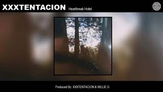 XXXTENTACION - Heartbreak Hotel [Full EP]