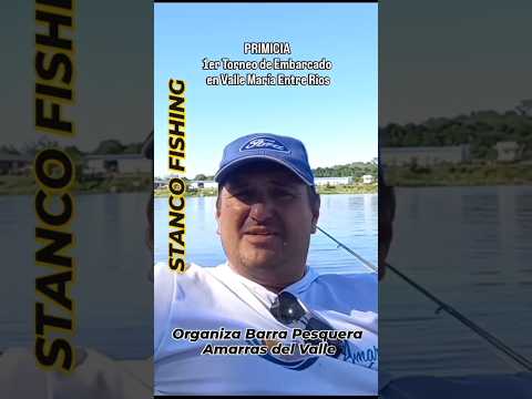 PRIMICIA 1er. Torneo de Pesca Embarcado en Valle María Entre Ríos #torneos #pesca #stancofishing