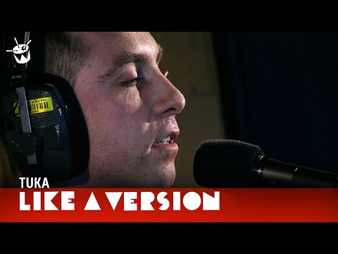 Tuka - 'Die A Happy Man' Ft. Jane Tyrrell (live for Like A Version)
