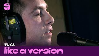 Tuka (feat. Jane Tyrrell) plays 'Die A Happy Man' for Like A Version