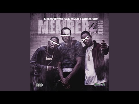 Memberz Only (feat. King Clay & DatWay Julio)