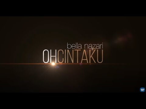 Bella Nazari - Oh Cintaku (Official Lyric Video)