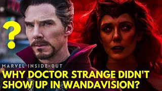 The Real Reason WandaVision Didn't Feature A Doctor Strange Cameo!