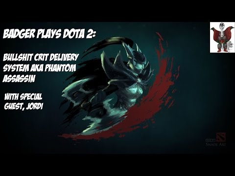 Bullshit Crit Delivery System! - Badger Plays Phantom Assassin (Dota 2)