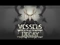 Vessels of Decay  PC  játékmenet videója