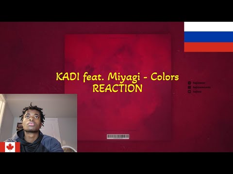 KADI feat. Miyagi - Colors | RUSSIAN RAP (REACTION!!!)
