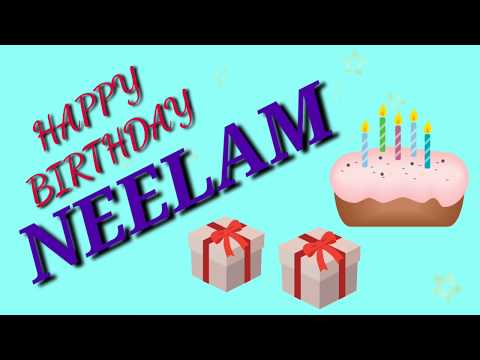 Happy Birthday Neelam 🎂 🎉 🎊 🎁 🎈