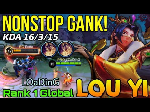 NonStop Ganking Lou Yi 16 Kills Gameplay! - Top 1 Global Lou Yi by LOaDinG - Mobile Legends