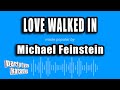 Michael Feinstein - Love Walked In (Karaoke Version)