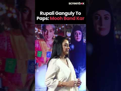 Rupali Ganguly aks Anupamaa blows kisses at paps, says mooh band kar