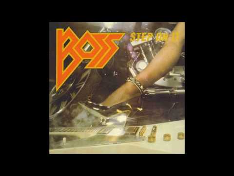 Boss - Step On It (Full Album)