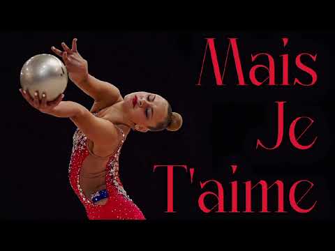 Mais Je T'aime - Grande Corps Malade & Camille Lellouche / Music for RG Rhythmic Gymnastics #211