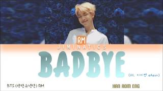 Download lagu BTS (방탄소년단) RM- BADBYE (ft. eAeon) Lyrics {ColorCoded Han-Rom-Eng} mp3
