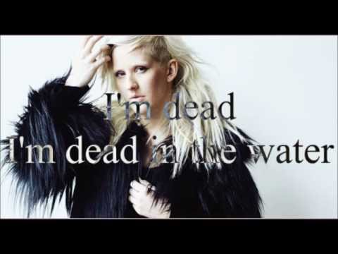 Ellie Goulding - Dead in the water Lyrics