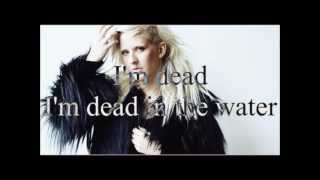 Ellie Goulding - Dead in the water Lyrics
