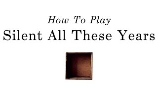 How to play &#39;Silent All These Years&#39; by Tori Amos