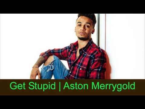 Get Stupid | Aston Merrygold, Karen Poole & Sonny J Mason