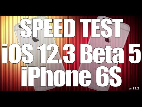 Speed Test : iPhone 6S - iOS 12.3 Beta 5 vs iOS 12.2 (Build # 16F5155a)