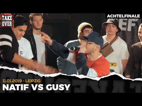 Natif vs. Gusy - Takeover Freestyle Contest | Leipzig 11.01.19 (AF 7/8)
