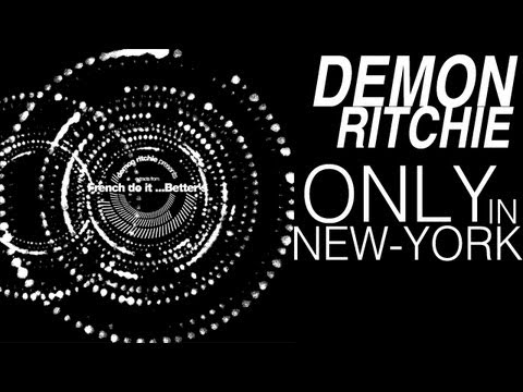 Demon Ritchie - Only In New York (Original Mix HQ)
