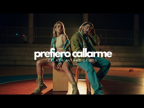 Zelaya x Tres Dedos - Prefiero Callarme  [Official Video]