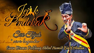 Download lagu Jejak Pendekar (Siri Tujuh) - Guru Utama Pak Lang Abdul Hamid (Silat Minangkabau Titi Batang) mp3