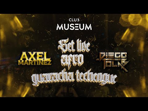 SET LIVE MUSEUM - AXEL MARTINEZ B2B DIEGO TOLAB 🕺💃 GUARACHA / TECHENGUE / AFRO 2025