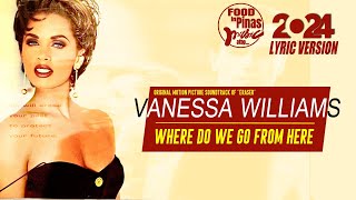 WHERE DO WE GO FROM HERE - VANESSA WILLIAMS (Lyric Version)