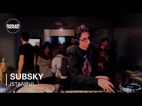 Boiler Room Istanbul Subsky DJ Set