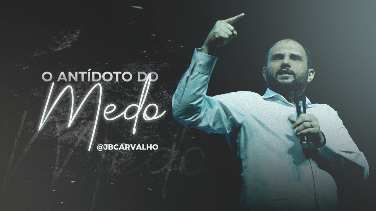 JB Carvalho | O Antídoto do Medo