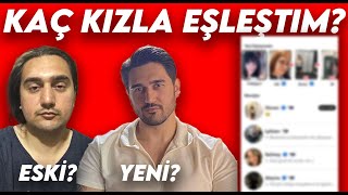 Eski ve Yeni Halimle Tinder’da 24 Saat: Kaç Eşleşme Aldım? -Tinder Eşleşme Takti