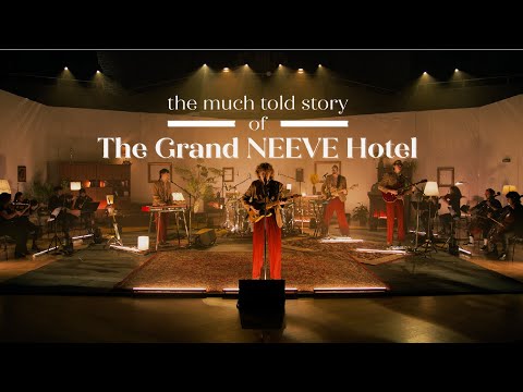 the much told story of The Grand NEEVE Hotel (live music film with string ensemble)