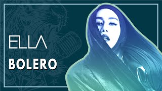 Ella - Bolero (Official Lyric Video)