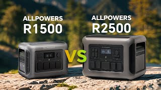 R1500 vs R2500⚡️ALLPOWERS  In-depth Review - How to choose f