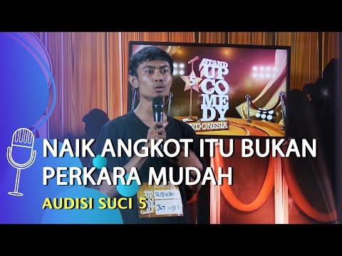 Audisi Stand Up Comedy Ridwan: Di Bogor Mah Angkotnya Keren-keren, tapi Percuma! - SUCI 5