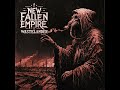 New Fallen Empire Wastelander 2024 Full Album