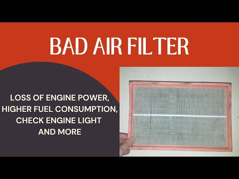Symptoms Of A Bad Air Filter-Loss Of Engine Power, Check Engine Light And Else