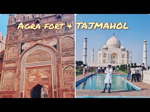 Taj Mahol and Agra Fort