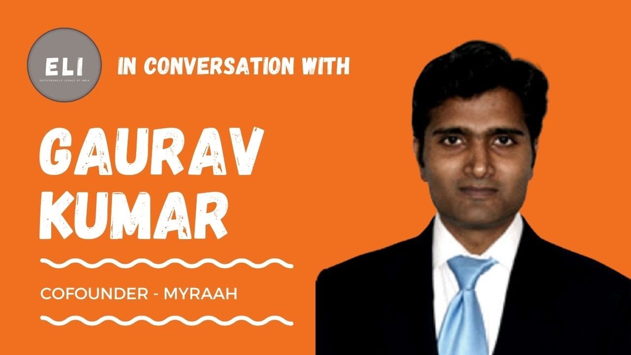 Illuminating Lives: Gaurav Kumar's Myraah.io Success Story