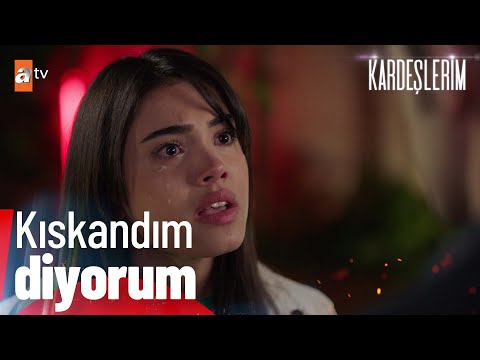 “Ben biraz kıskandım galiba...'' - Kardeşlerim 98. Bölüm