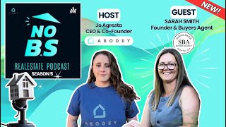 S5E3: "Start With What You Hate about the Property” — Cut through the BS with Sarah Smith