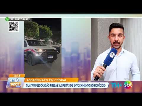Quatro são presos suspeitos de envolvimento em assassinato em Cedral