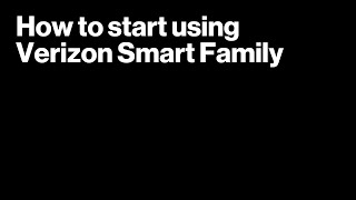 Verizon Smart Family - How to get started