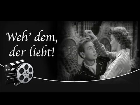 Weh' dem, der liebt! (1951) | Ganzer Film🎥
