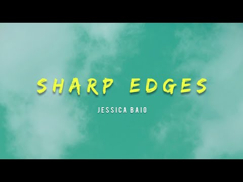 Jessica Baio - Sharp Edges (Lyrics)
