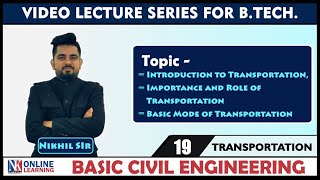 Introduction to Transportation Lecture -19| Role and Importance of Transportation | by Nikhil Sir
