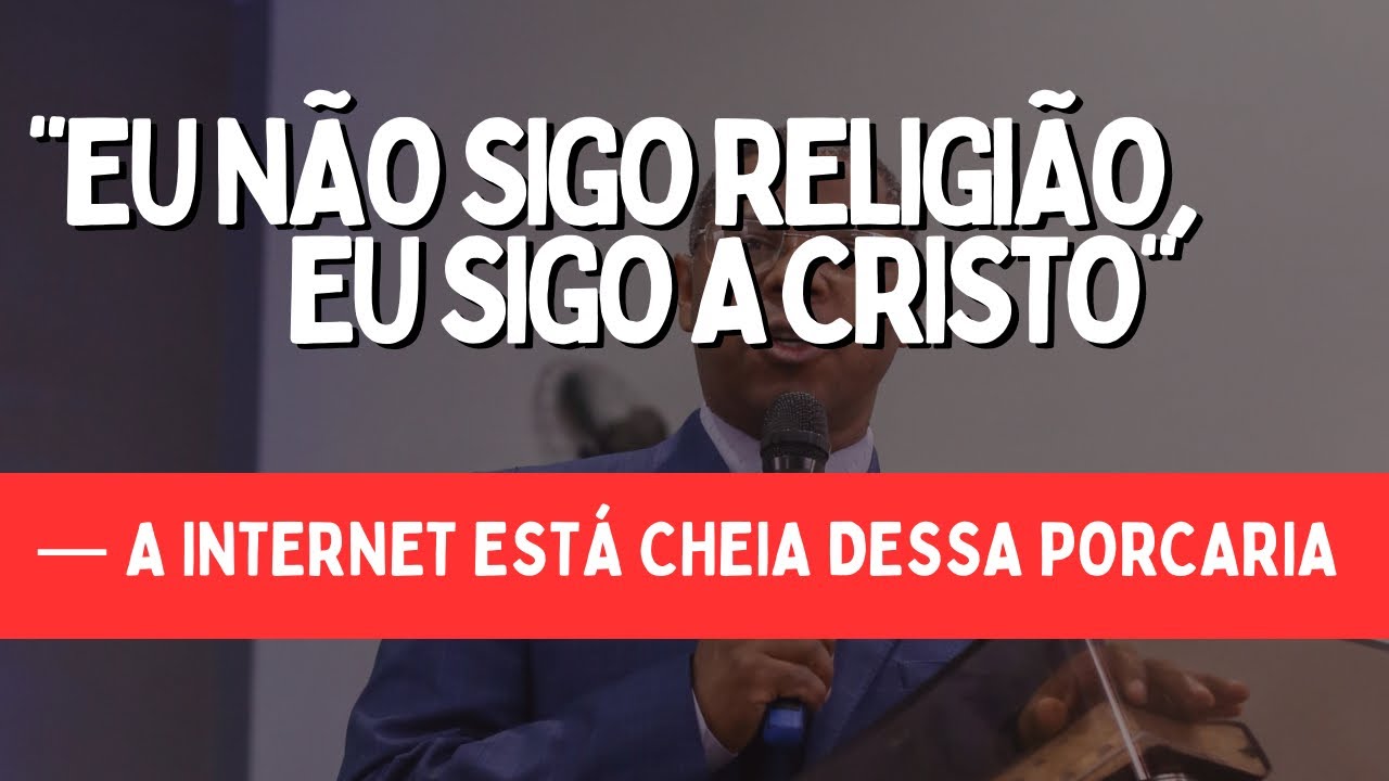 TU NÃO SABE O QUE É RELIGIÃO- PR. OSIEL GOMES