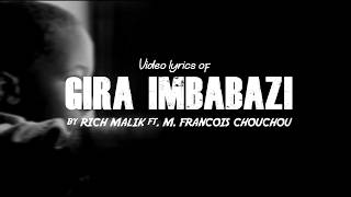 Rich Malik - Gira Imbabazi Ft M Francois Chouchou 